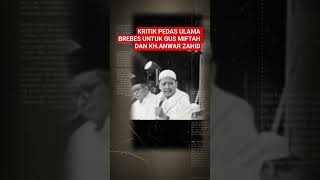 Download lagu KRITIK PEDAS ULAMA BREBES UNTUK GUS MIFTAH DAN KH.ANWAR ZAHID#shortsfeed#gusmiftah #anwarzahid mp3