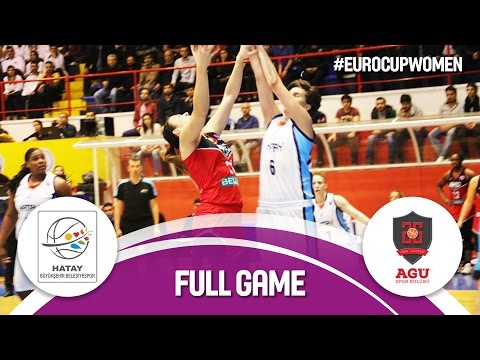 Hatay BB (TUR) v Bellona AGÜ (TUR) - Full Game - Semi-Final - EuroCup Women 2016/17