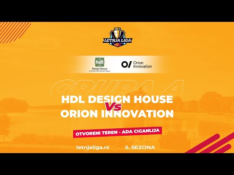 18.08.2023 Letnja liga 5.kolo Grupa A 19:10  HDL DESIGN HOUSE - ORION INNOVATION