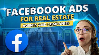 The Complete Guide To Facebook Ads For Real Estate Agents