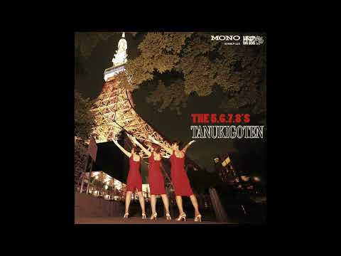 The 5.6.7.8's – TANUKIGOTEN