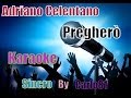 Adriano Celentano Preghero Karaoke