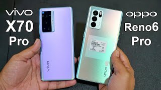 [討論] Vivo X70 Pro vs OPPO Reno 6 Pro測速/拍
