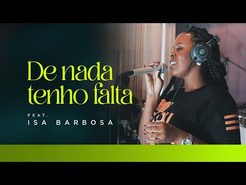 Ensaio I De nada tenho falta (feat. Isa Barbosa) - Música Gospel - COVER