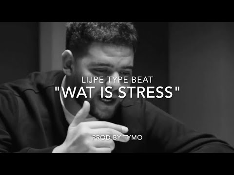 Lijpe Type Beat "Wat Is Stress" | Storytelling Rap Beat | (prod Tymo)