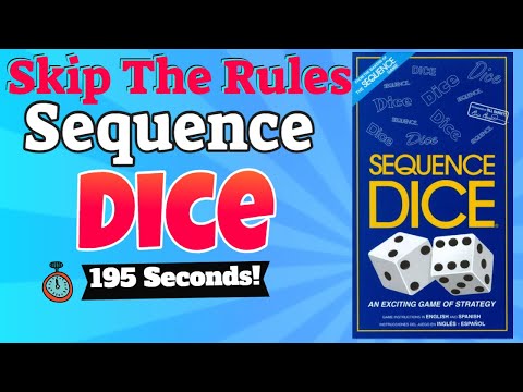 Skip The Rules #5: Sequence Dice *3 Minutes*