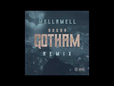 Mellamell x Gotham City (Remix)