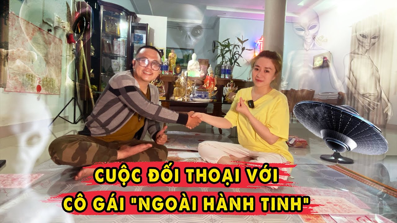 Bí Ẩn Cô Gái Ngoài Hành Tinh Câu Thông với Vũ Trụ Ánh Sáng P1