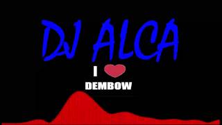 DJ AlCA - Dembow mix