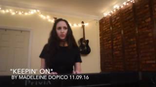 "Keepin On" by Madeleine Dopico, For Our Country After the 2016 Presidential Election