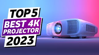 Top 5 - Best 4k Projector 2023