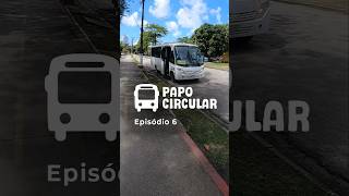 Papo Circular - Episódio 6