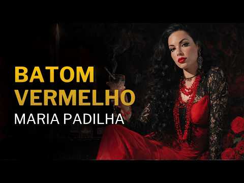 Batom Vermelho - Maria Padilha
