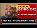 NIST 800-53R5 IR: INCIDENT RESPONSE. INCIDENT RESPONSE ASSISTANCE