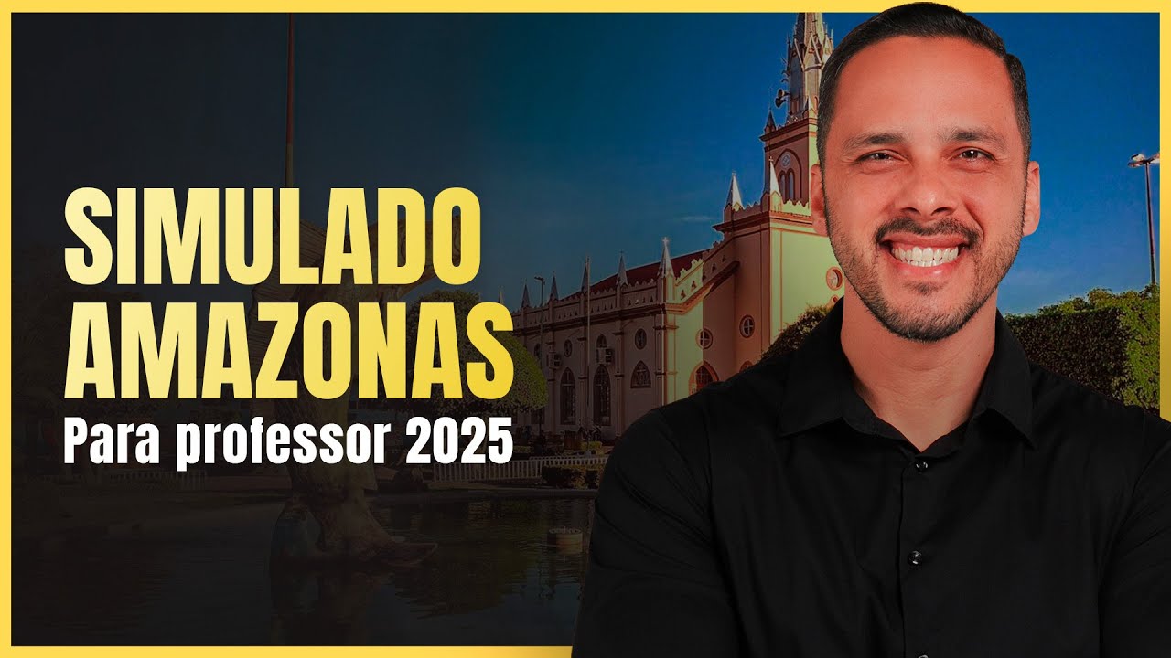 Simulado Amazonas para professor 2025 com Prof. Guilherme Augusto
