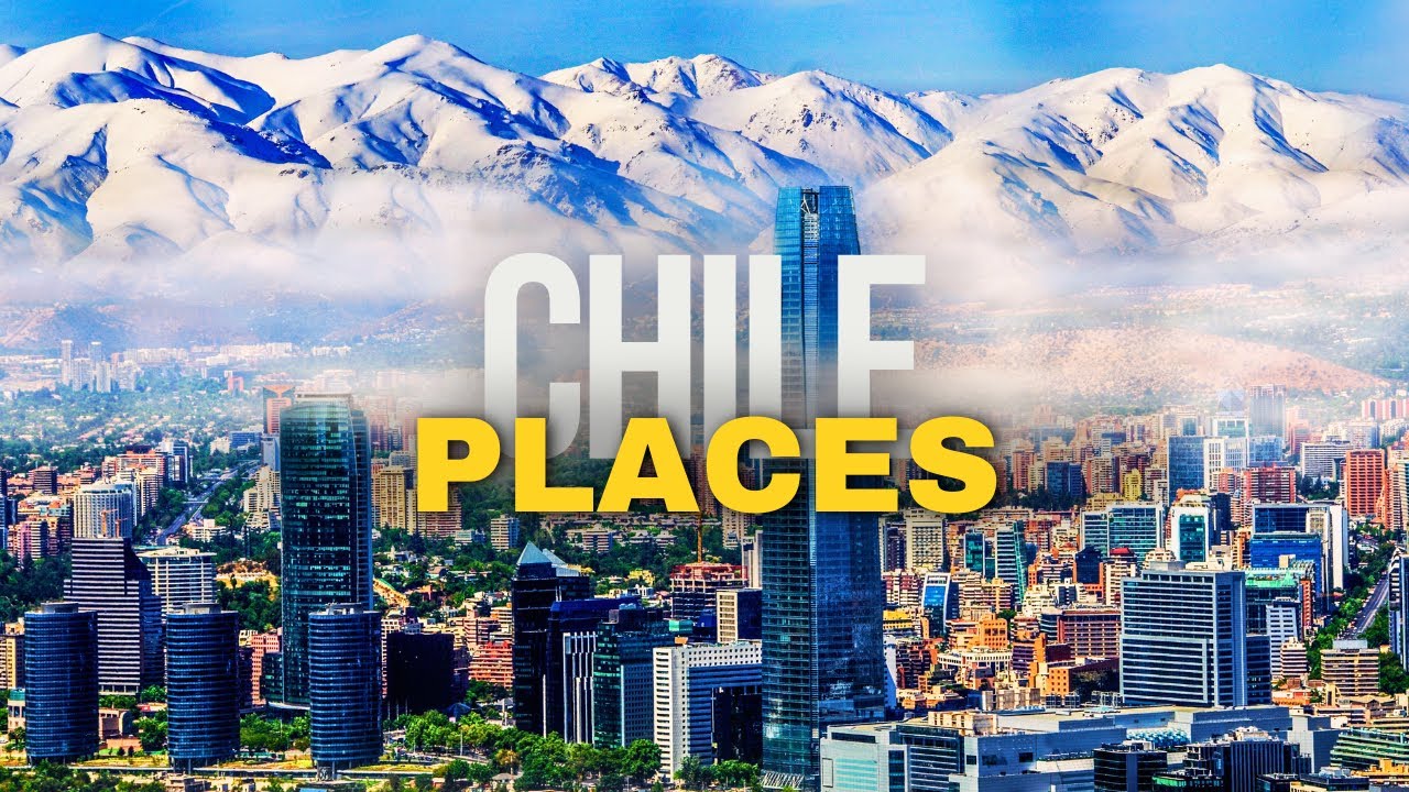 10 Best Places to Visit in CHILE 2024 | Travel Guide