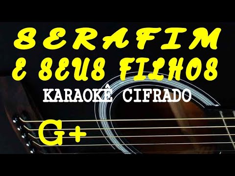 Serafim E Seus Filhos - Elcio Dias