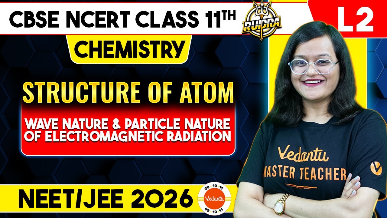 Wave nature & Particle nature of electromagnetic radiation Class 11 Chemistry | Structure of Atom