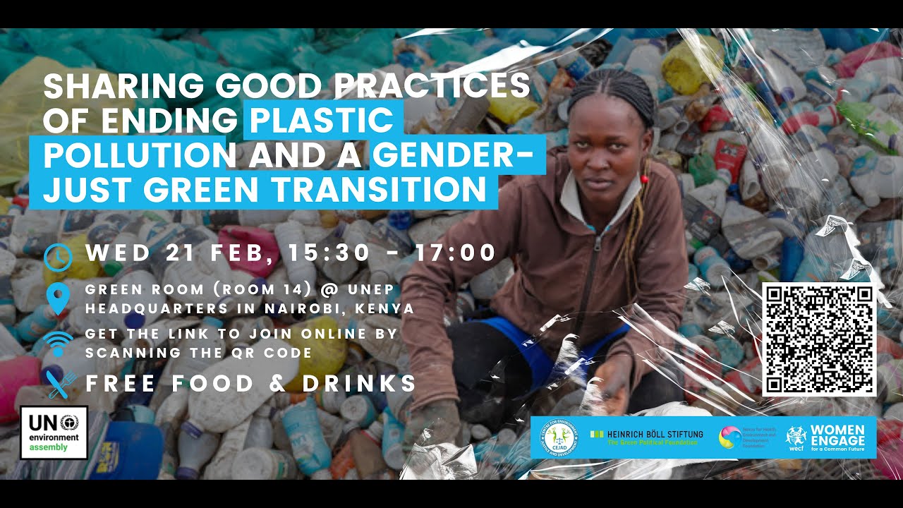 Sharing good practices of ending plastic pollution and gender just green transition.