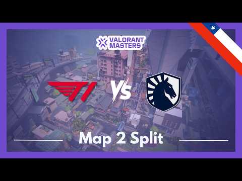 T1 vs TL | VCT Masters Santiago | Map 2 Split