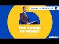Sunday Experience Live The Power Of Money By Ps Chris Stark