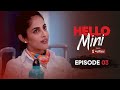 Hello Mini Season 1 Episode 3 Anuja Joshi Priya Banerjee MX Player Web Series