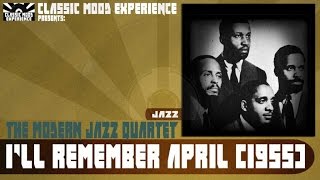 The Modern Jazz Quartet - I'll Remember April (1955)