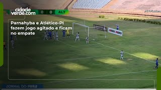 Parnahyba e Atlético-PI fazem jogo agitado e ficam no empate