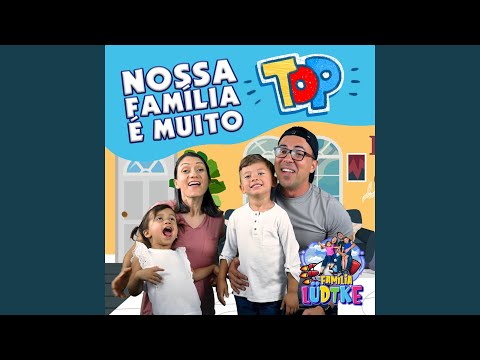 Nossa Família é muito Top (Playback)