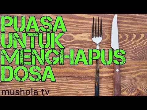 PUASA UNTUK MENGHAPUS DOSA