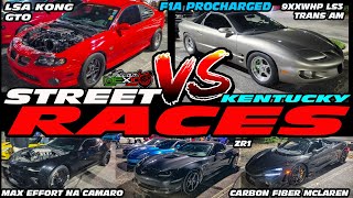 KENTUCKY STREET RACES - F1A PROCHARGED TRANS AM VS KONG LSA GTO, CAMARO, ZL1, C6, ZR1, MUSTANG, S197