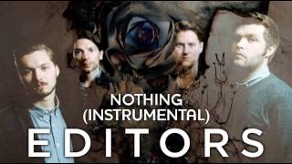 Editors - Nothing (Instrumental)