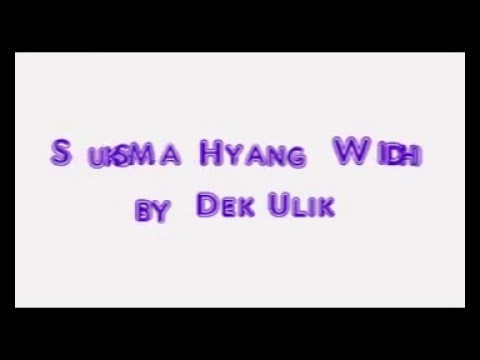 suksema hyang widhi -Dek Ulik lirik