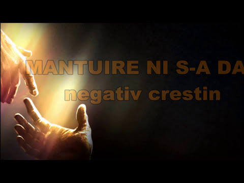 Mântuire ni s-a dat - Negativ creștine