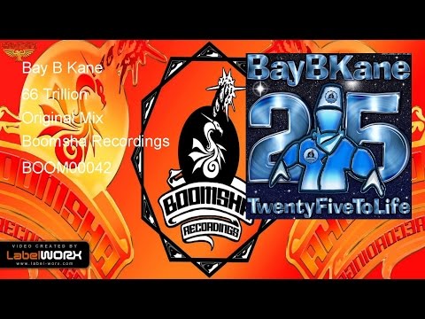 Bay B Kane - 66 Trillion (Original Mix)