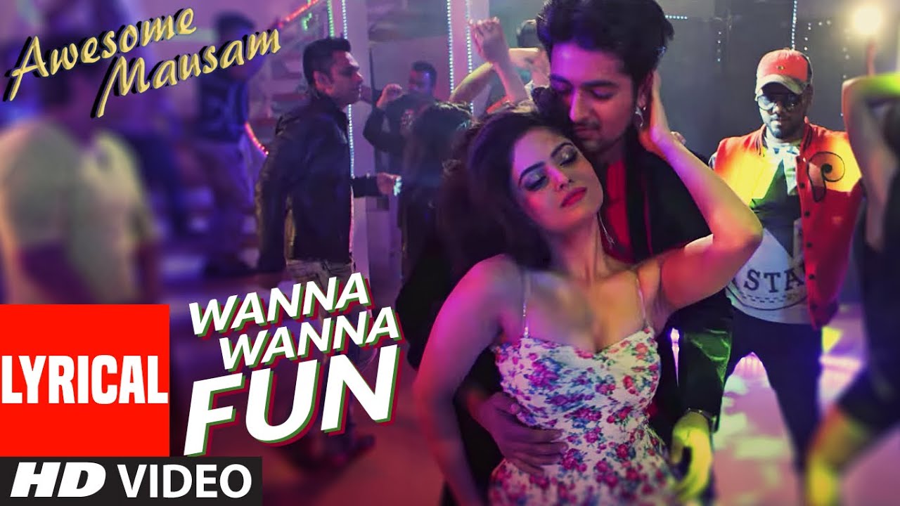 Wanna Wanna Fun Lyrics - NEHA BHASIN Wanna Wanna Fun Lyrics - NEHA BHASIN