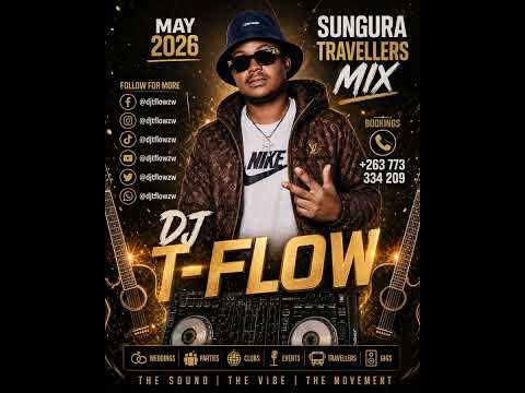 DJ TFLOW MAY SUNGURA (TRAVELLERS MIX) 2026
