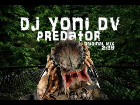Dj Yoni Dv-Predator(Original Mix)