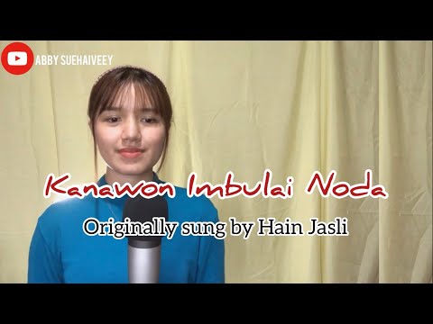 KANAWAHON IMBULAI ( HAIN JASLI) - ABBY SUEHAIVEEY ABIR COVER