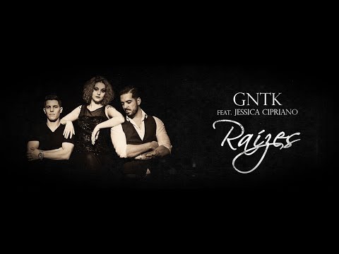 GNTK -  Raízes (Feat. Jessica Cipriano)