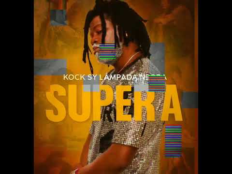 Kock Sy Lâmpada Negra - Supera ( Áudio) #viralizar 