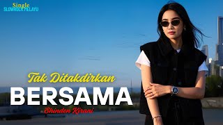 Download lagu TAK DITAKDIRKAN BERSAMA - Shinden Kirani Slow Rock Ballad Melayu Menyentuh Hati mp3 Download lagu TAK DITAKDIRKAN BERSAMA - Shinden Kirani Slow Rock Ballad Melayu Menyentuh Hati mp3
