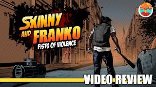 Review: Skinny and Franko - Fists of Violence (PlayStation 4, Switch, Xbox One & Steam)