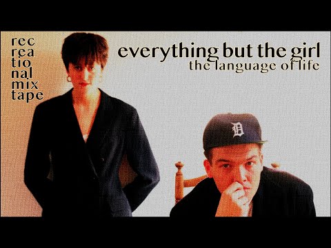 Everything but the Girl : The Language of Life RECmix