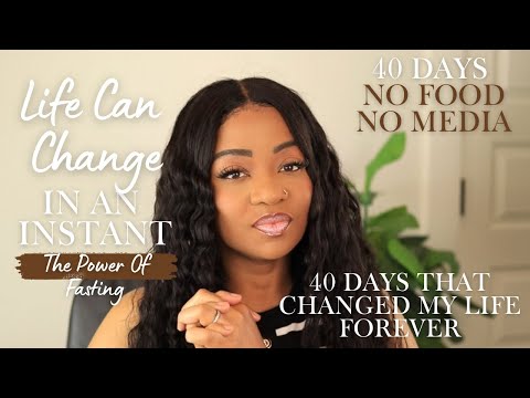 EVERYTHING CHANGED: I Fasted (No Food) For 40 Days And God Showed Up | My 40 Day Fast Experience