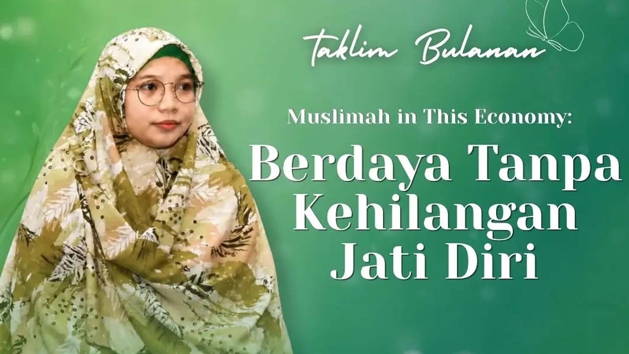 TAQLIM BULANAN " BERDAYA TANPA KEHILANGAN JATI DIRI // USTDH. KHAIRUN NISA R. , M.Pd