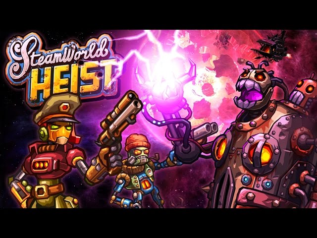 SteamWorld Heist