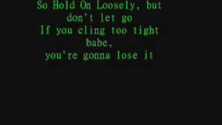 Hold On Loosely Lyrics by 38 Special