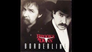 Why Would I Say Goodbye~Brooks &amp; Dunn