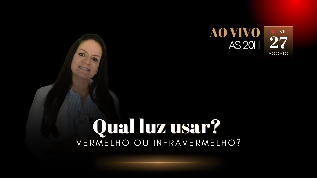 Qual Luz Usar em Laserterapia: Vermelho ou Infravermelho? |  Live Semanal # 05